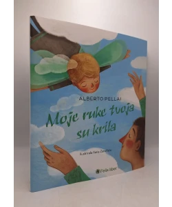 Moje ruke tvoja su krila