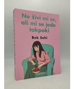 Ne živi mi se, ali mi se jede takpoki
