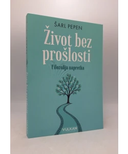 Život bez prošlosti: filozofija napretka