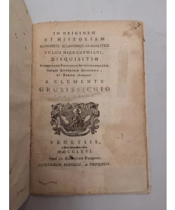 In originem et historiam alphabeti sclavonici glagolitici vulgo hieronymiani, disquisitio antiquitatis populorum septentrionalium, reique litterariae sclavonicae et runicae studiosis a Clemen