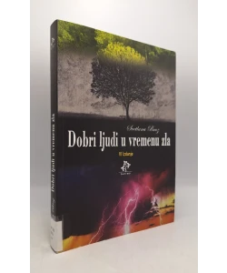 Dobri ljudi u vremenu zla