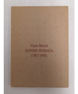Manire nomada (1987-1995)