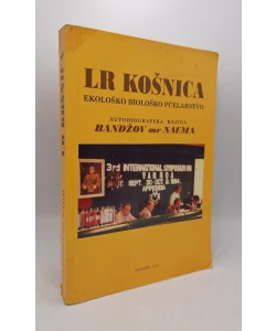 LR košnica: ekološko biološko pčelarstvo
