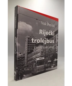 Riječki trolejbus - vremenski stroj