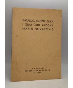 Katalog izložbe slika i grafičkih radova Marije Novaković