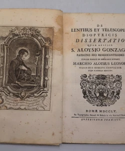 De lentibus et telescopiis dioptricis dissertatio quam auspice S. Aloysio Gonazaga patrono suo beneficentissimo