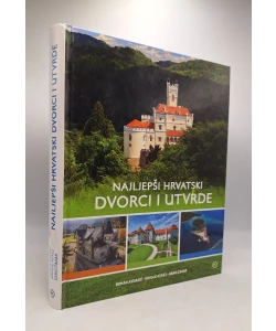 Najljepši hrvatski dvorci i utvrde