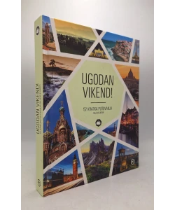 Ugodan vikend! 52 kratka putovanja