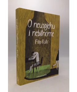 O neuspjehu i nebitnome