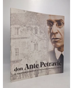 Iz rukopisne ostavštine don Ante Petravića (1874. - 1941.) u Sveučilišnoj knjižnici u Splitu
