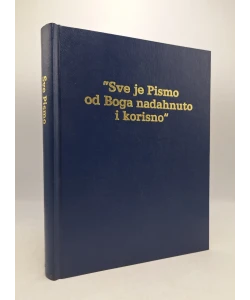 "Sve je Pismo od Boga nadahnuto i korisno"