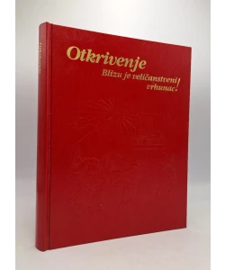 Otkrivenje: blizu je veličanstveni vrhunac!