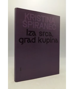 Iza srca, grad kupina