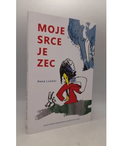 Moje srce je zec