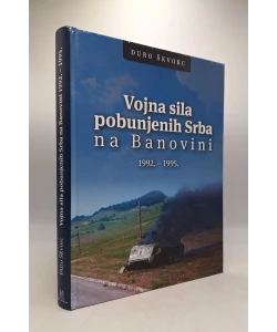 Vojna sila pobunjenih Srba na Banovini 1992. - 1995.