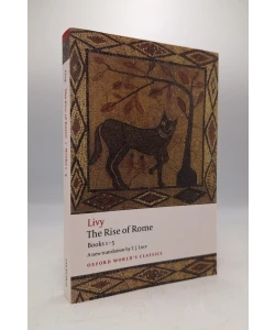 The Rise of Rome: Books 1-5