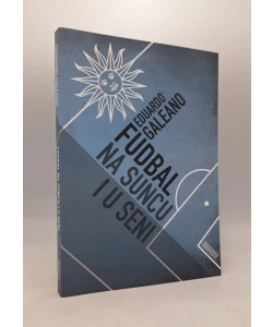 Fudbal na suncu i u seni