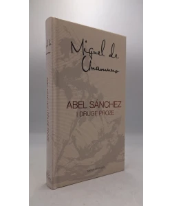 Abel Sanchez i druge proze