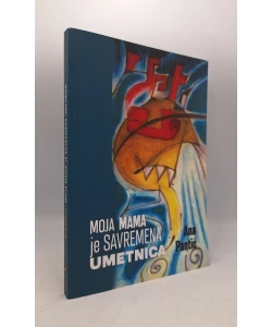 Moja mama je savremena umetnica