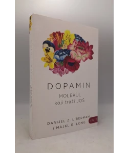Dopamin: molekul koji traži još
