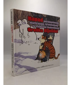 Calvin i Hobbes - Napad poremećenog, mutiranog, krvožednog te nadasve čudovišnog Greška Bijelića!