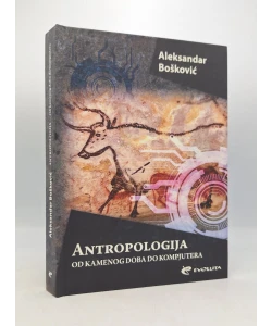 Antropologija: od kamenog doba do kompjutera