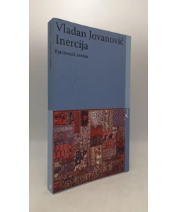 Inercija: Patchwork roman