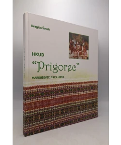 HKUD "Prigorec" Markuševec, 1923.- 2013.