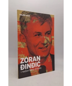 Zoran Đinđić i nedovršena država