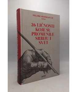 26 ličnosti koje su promenile Srbiju i svet