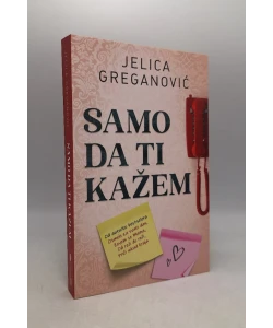 Samo da ti kažem