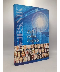 Zašto volim Zagreb
