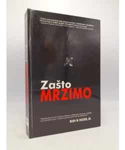 Zašto mrzimo
