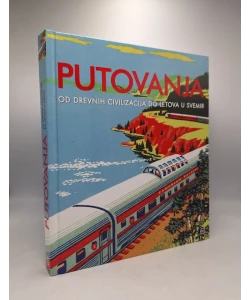 Putovanja: Od drevnih civilizacija do letova u svemir