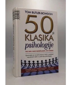 50 klasika psihologije: tko smo, kako razmišljamo, što činimo