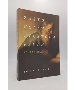 Zašto volim apostola Pavla: 30 razloga