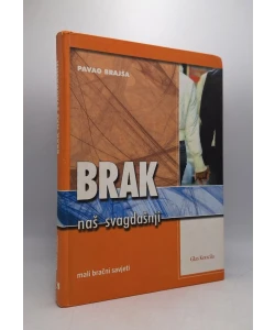 Brak naš svagdašnji