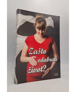 Zašto odabrati život?