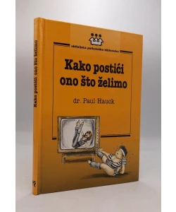 Kako postići ono što želimo