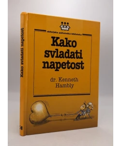 Kako svladati napetost