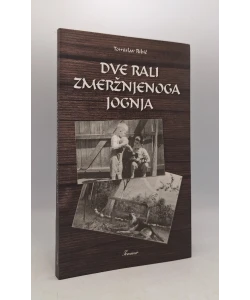 Dve rali zmeržnjenoga jognja