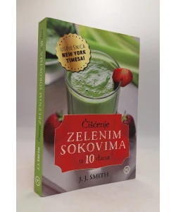 Čišćenje zelenim sokovima u 10 dana