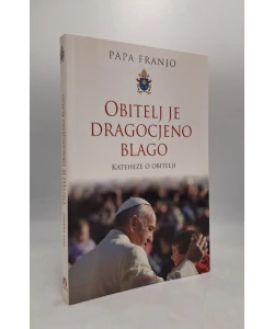 Obitelj je dragocjeno blago