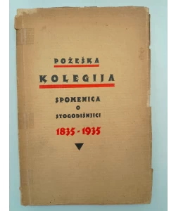 Požeška kolegija - Spomenica o stogodišnjici 1835. - 1935.