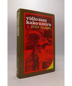 Vidio sam kako umiru