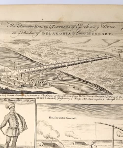 Emanuel Bowen: The Famous Bridge & Fortress of Esseck over ye Drave on ye Border of Sclavonia and Lower Hungary - Veduta osječki most