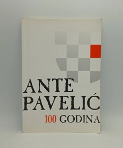 Ante Pavelić 100 godina(pretisak iz 1989)