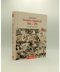 Hrvatska u Jugoslaviji (1945. - 1991.) - Od zajedništva do razlaza