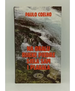 Na obalu rijeke Piedre sjela sam i plakala