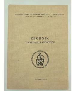 Zbornik radova o Marijanu Lanosoviću